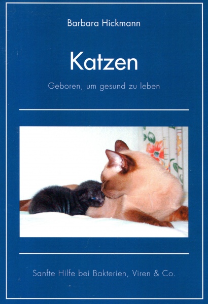 Katzen - geboren um gesund zu leben, Barabara Hickmann, 2010_1